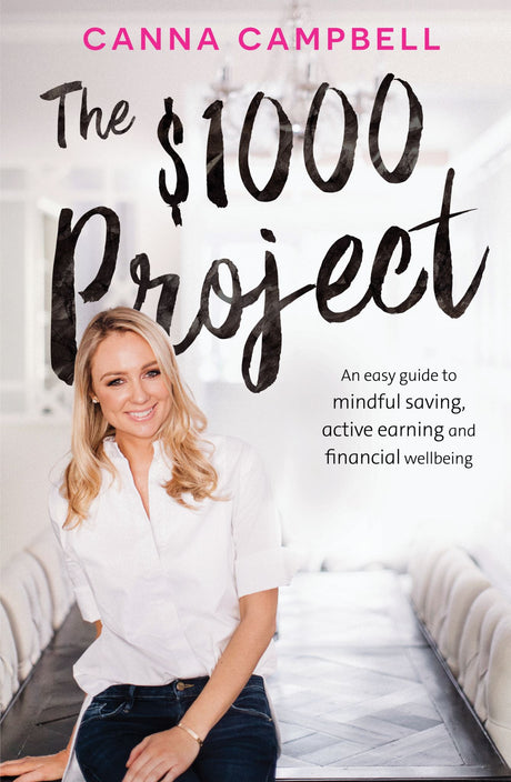 "The $1000 Project book cover featuring Canna Campbell's financial strategies for saving and earning money effectively."