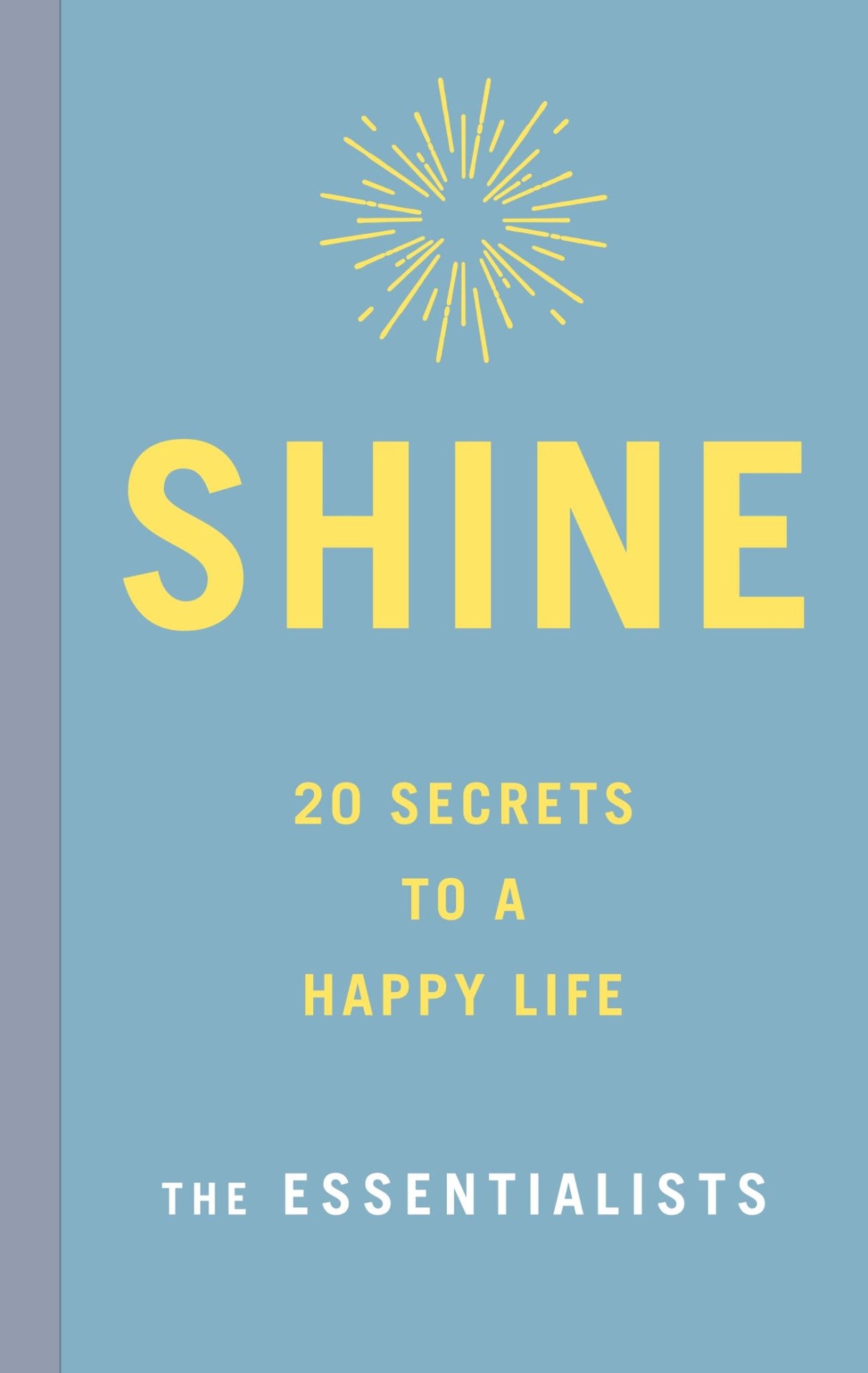 Stylish trade paperback 'Shine' offers 20 life skills for clarity and purpose in a chaotic world, promoting personal growth.