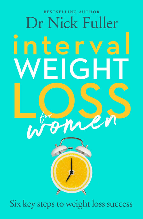 Book cover of "Interval Weight Loss for Women" by Dr. Nick Fuller, featuring sustainable weight loss strategies and recipes.