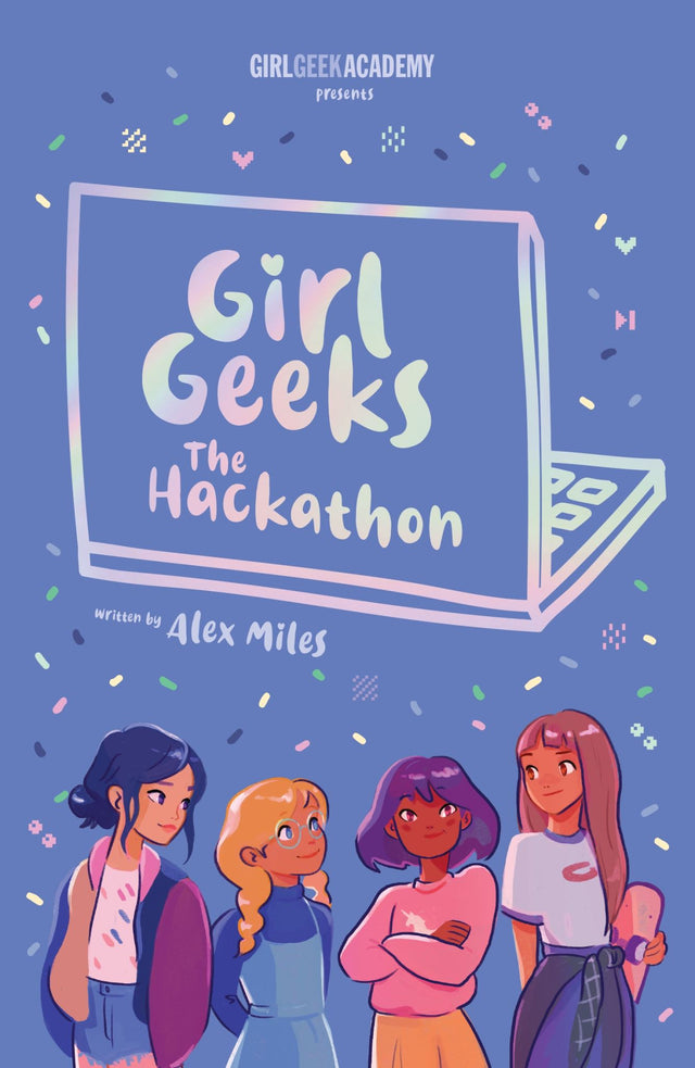 Cover of 'Girl Geeks 1: The Hackathon', featuring Hamsa and themes of empowerment in tech and coding for young readers.