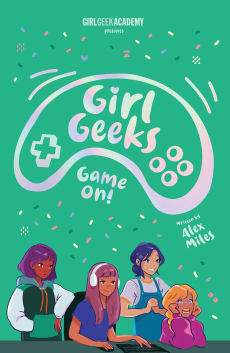 B-format paperback 'Girl Geeks 2: Game On', showcasing skateboarding and esports adventure for young female gamers.