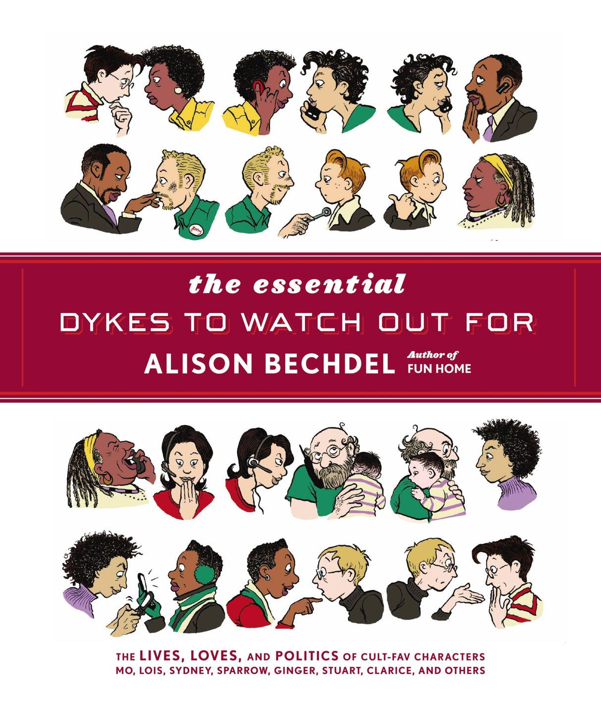 A graphic novel by Alison Bechdel featuring lesbian culture, humor, and social commentary in 1980s America.