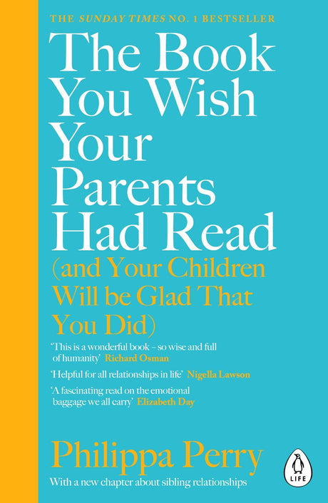 Book cover of 'The Book You Wish Your Parents Had Read' by Philippa Perry, a guide to improving relationships and emotional well-being.