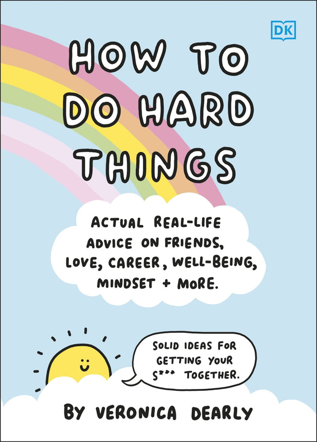 Illustrated guide "How to Do Hard Things" offers humor and advice for tackling life's challenges and personal growth.