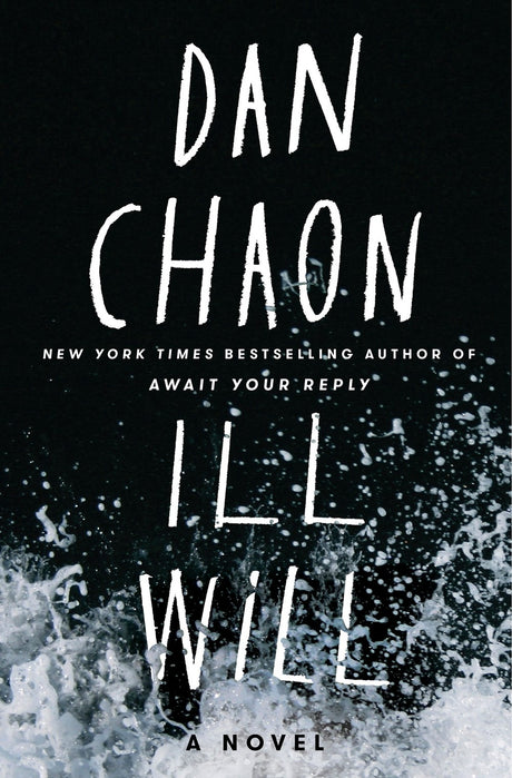 Cover of "Ill Will," a gripping psychological thriller about a man's quest for truth after a family massacre.