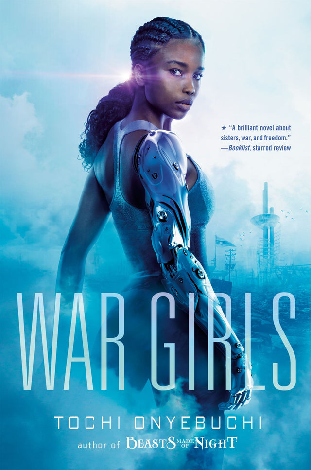 "Cover of 'War Girls' featuring two sisters in bionic limbs amidst a dystopian landscape of mechs and war."