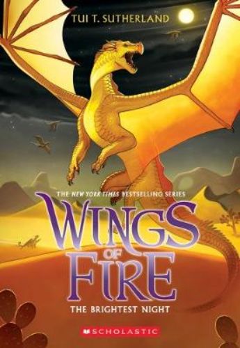 Cover of "The Brightest Night," featuring dragonets Sunny and friends facing their destiny in a vibrant fantasy landscape.