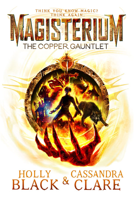 "Cover of 'Magisterium: The Copper Gauntlet,' featuring magical themes and Callum Hunt's adventurous journey."
