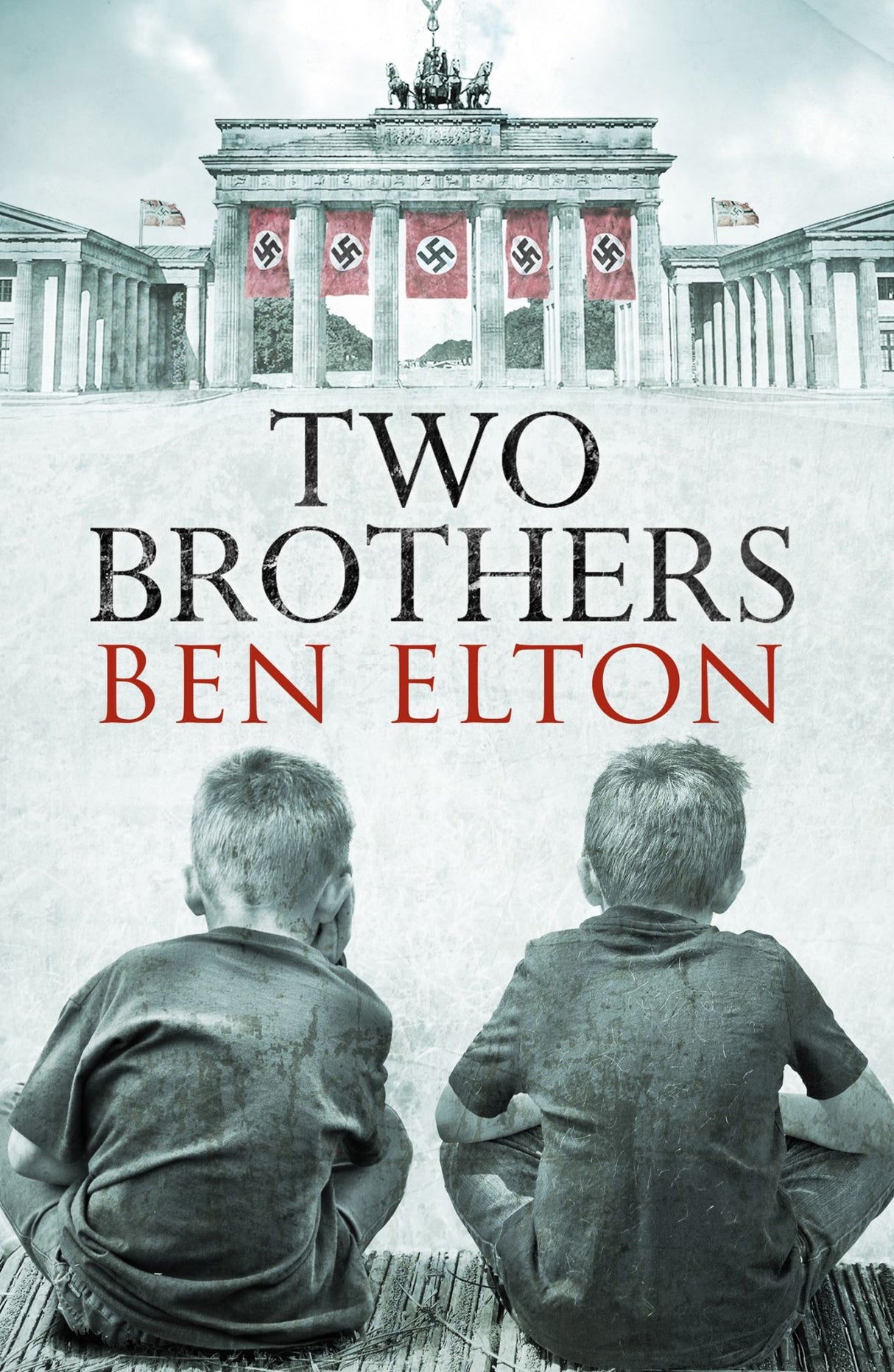 Cover of 'Two Brothers' by Ben Elton, a historical novel set in 1920 Berlin about family bonds amidst Nazi turmoil.