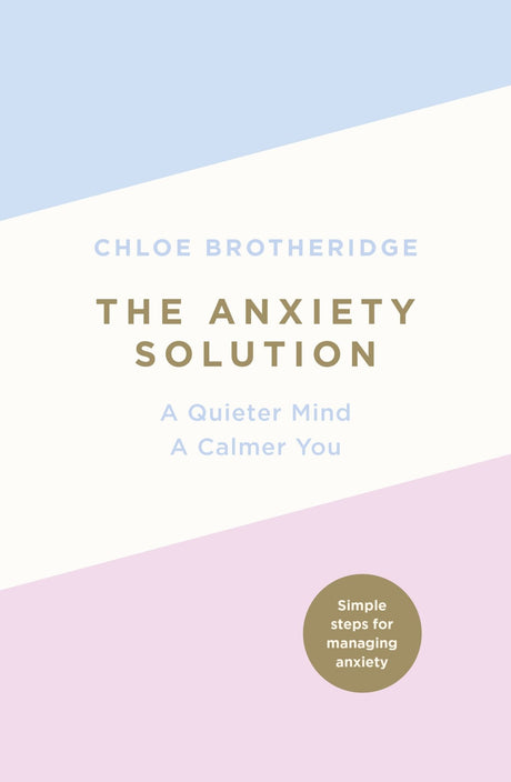 A transformative guide by therapist Chloe Brotheridge, offering tools to overcome anxiety and regain confidence and calm.