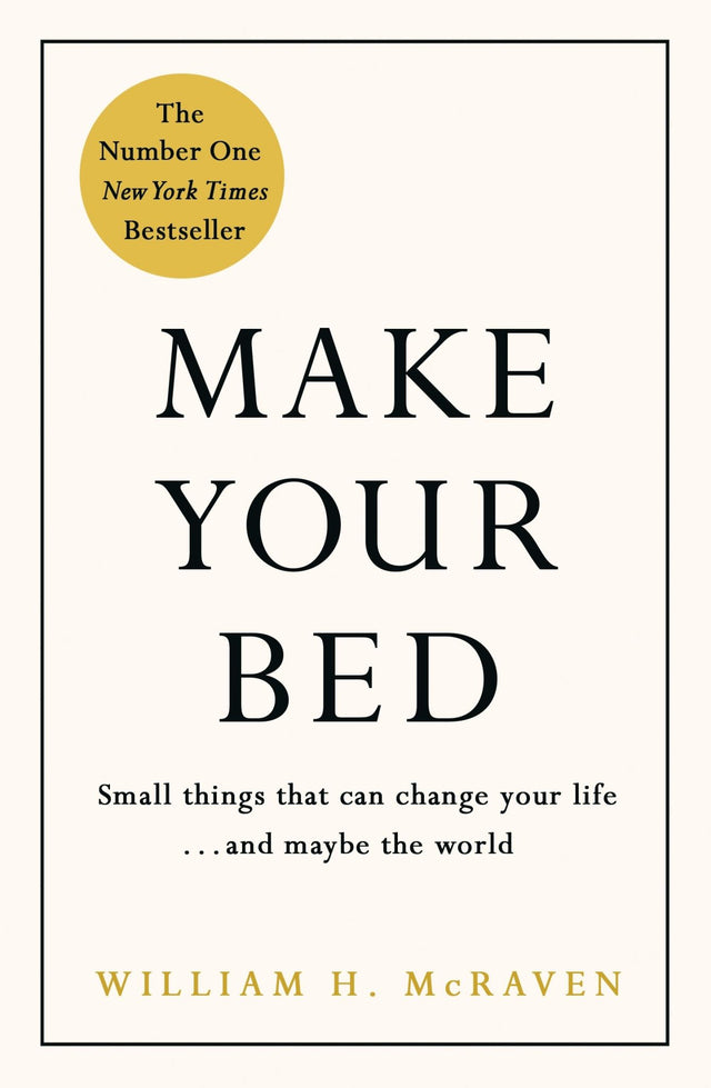 Inspiring book "Make Your Bed" by Admiral McRaven, offering life-changing lessons and motivating stories for personal growth.