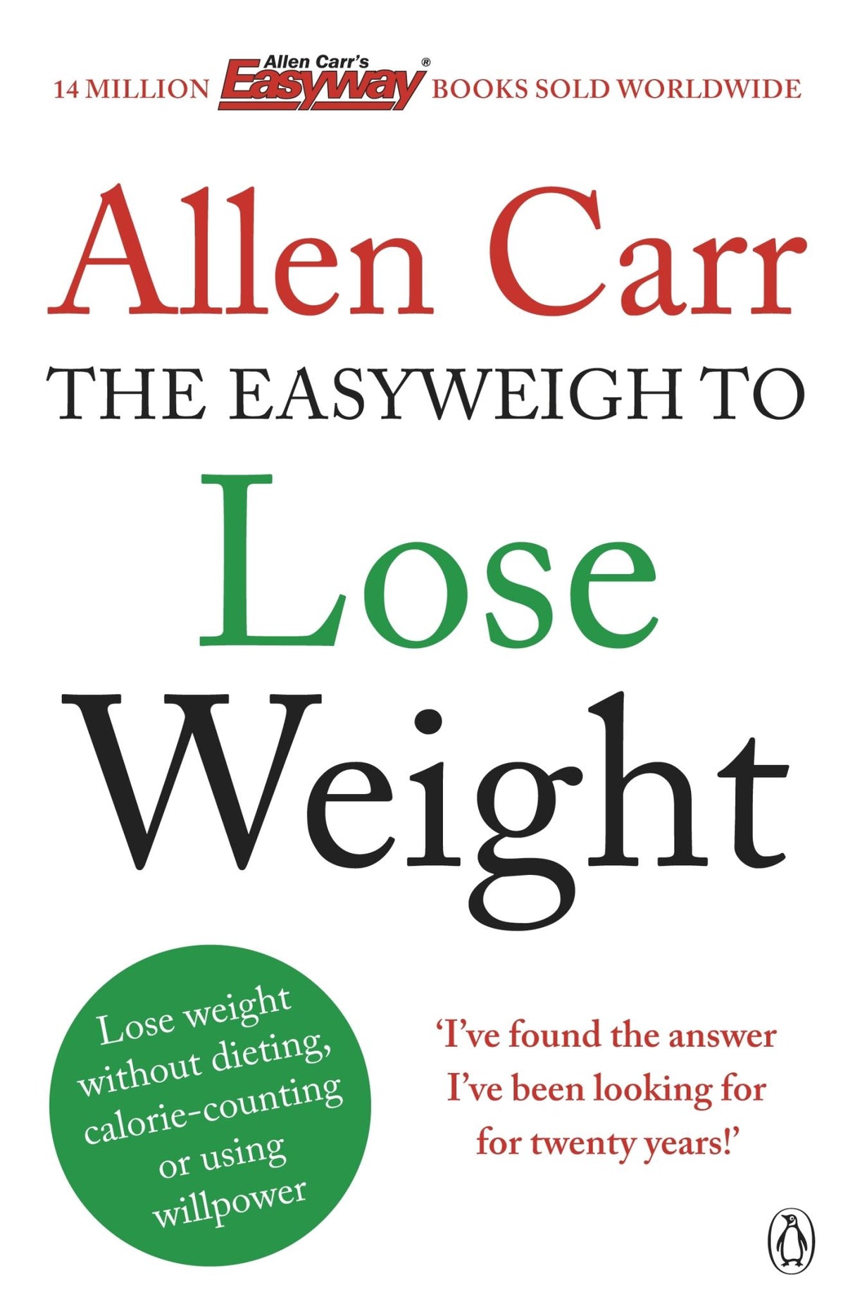 Cover of Allen Carr's Easyweigh To Lose Weight, a revolutionary book promoting enjoyable, guilt-free weight loss without strict diets.