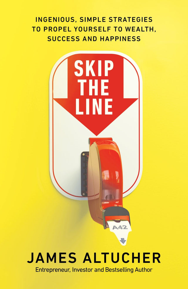 "Cover of 'Skip the Line' by James Altucher, a guide to mastering skills and redefining career trajectories for success."