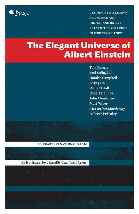 Book cover of "Elegant Universe Of Albert Einstein," showcasing contributions of New Zealand scientists in history and science.