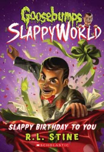 Cover of "Slappy Birthday to You," featuring a creepy dummy amidst a thrilling, colorful birthday scene.