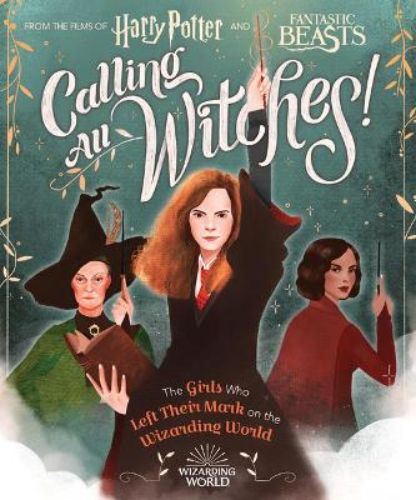 Hardback book celebrating iconic female characters from the Harry Potter and Fantastic Beasts series with vibrant illustrations.