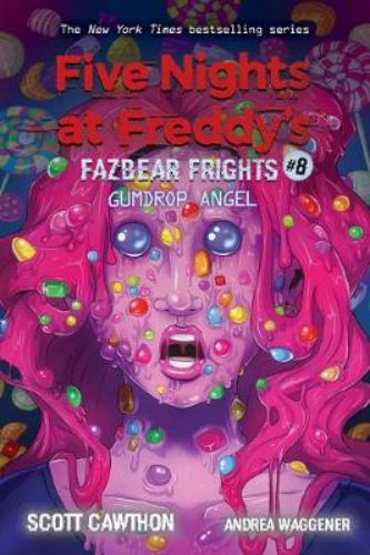 Cover of "Gumdrop Angel", a chilling FNAF novella collection by Scott Cawthon featuring captivating illustrations and spine-tingling tales.