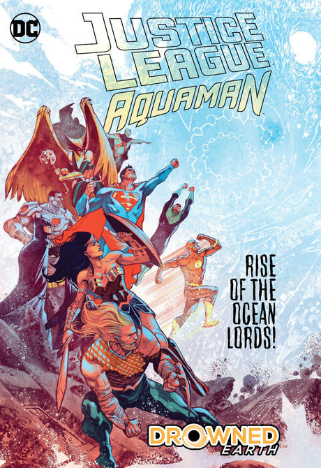 Justice League/Aquaman: Drowned Earth graphic novel cover featuring heroes facing cosmic invaders in a battle for Earth's oceans.