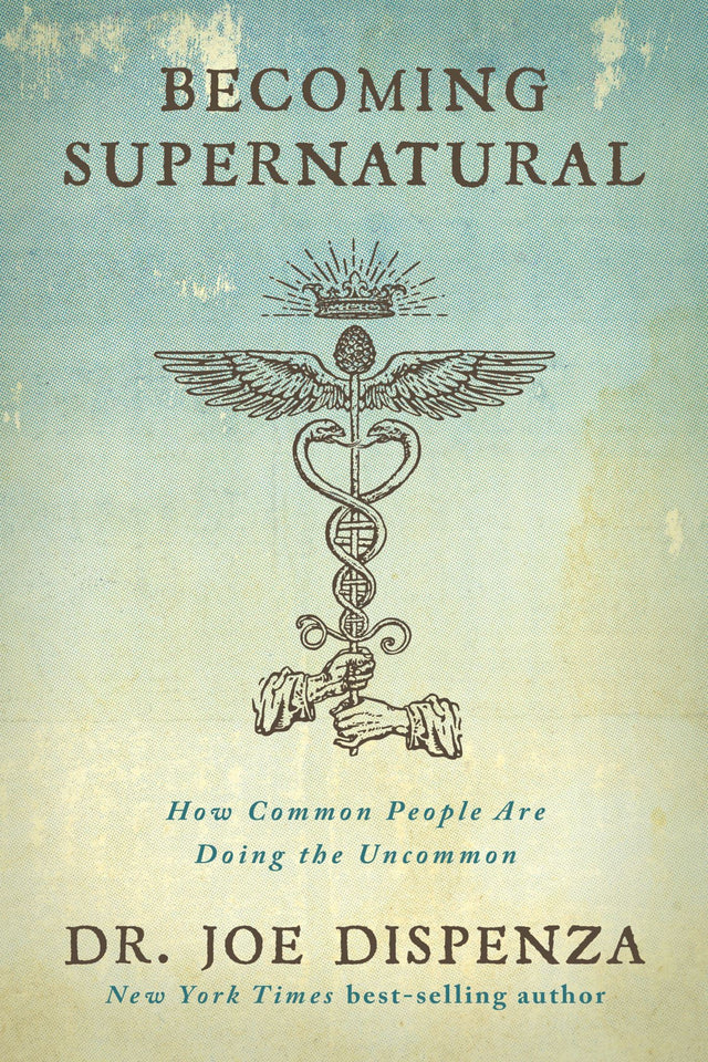 Cover of "Becoming Supernatural," a transformative guide blending science and spiritual wisdom by Dr. Joe Dispenza, 384 pages.