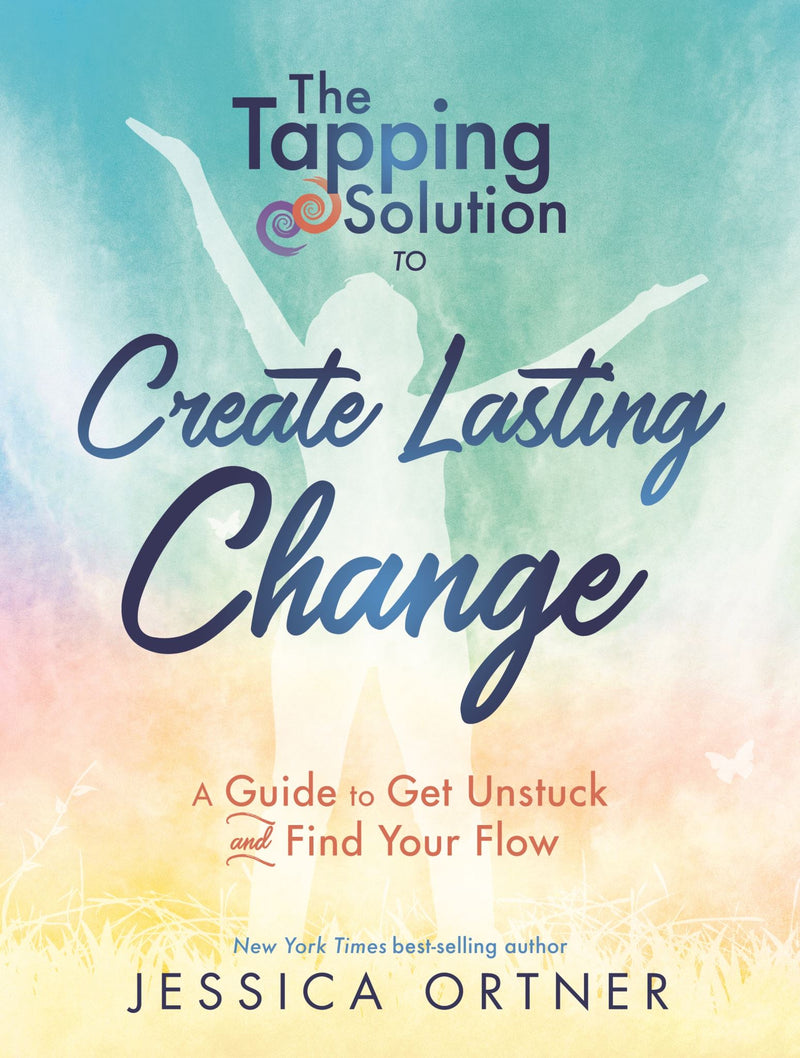 The Tapping Solution To Create Lasting Change