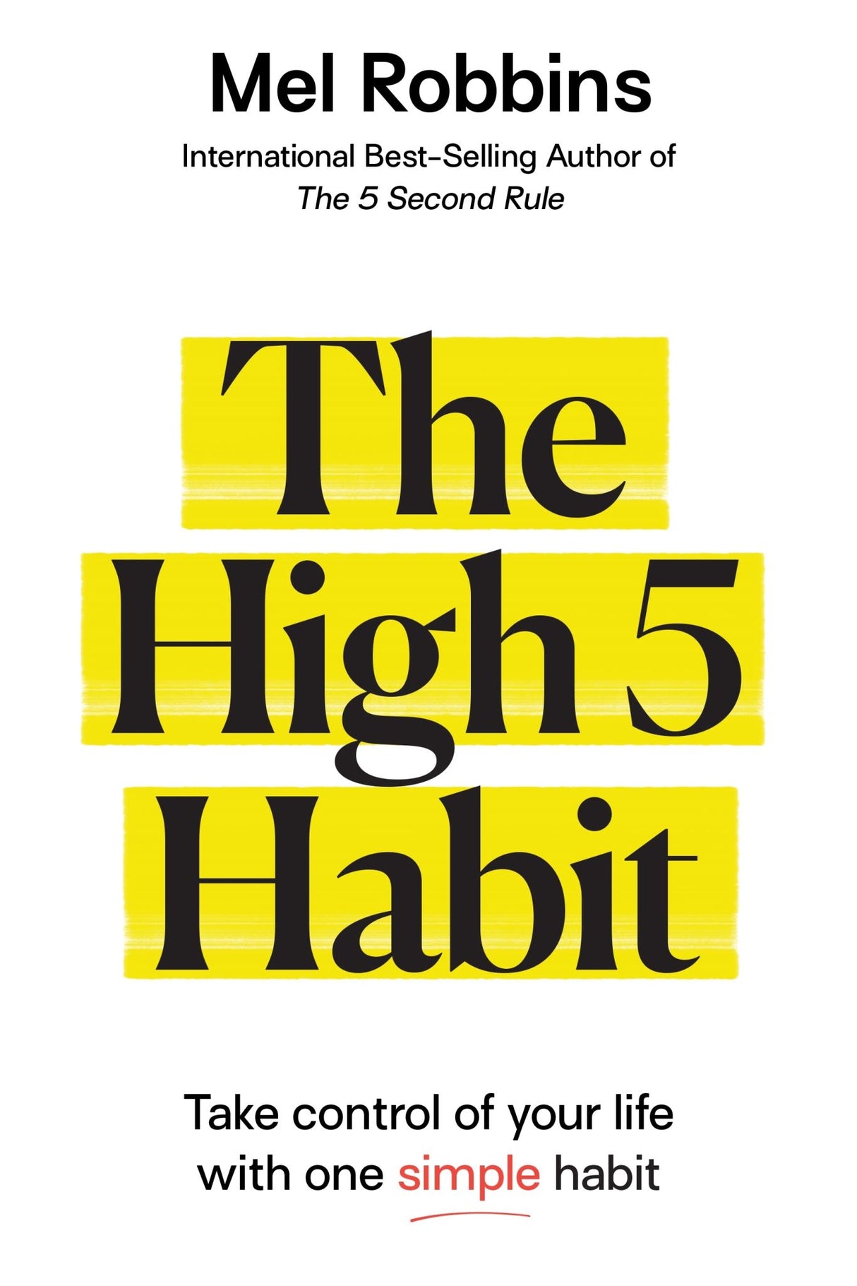 Cover of Mel Robbins' book "The High 5 Habit," promoting self-love and personal empowerment through positive habits.