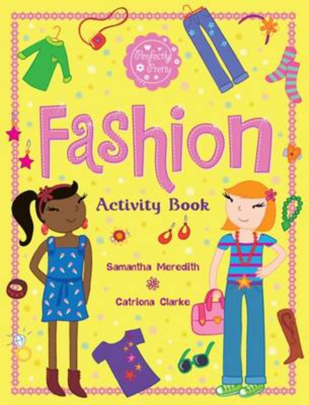 Colorful Fashion Activity Book featuring doodles, puzzles, and design prompts for young artists and fashion enthusiasts.