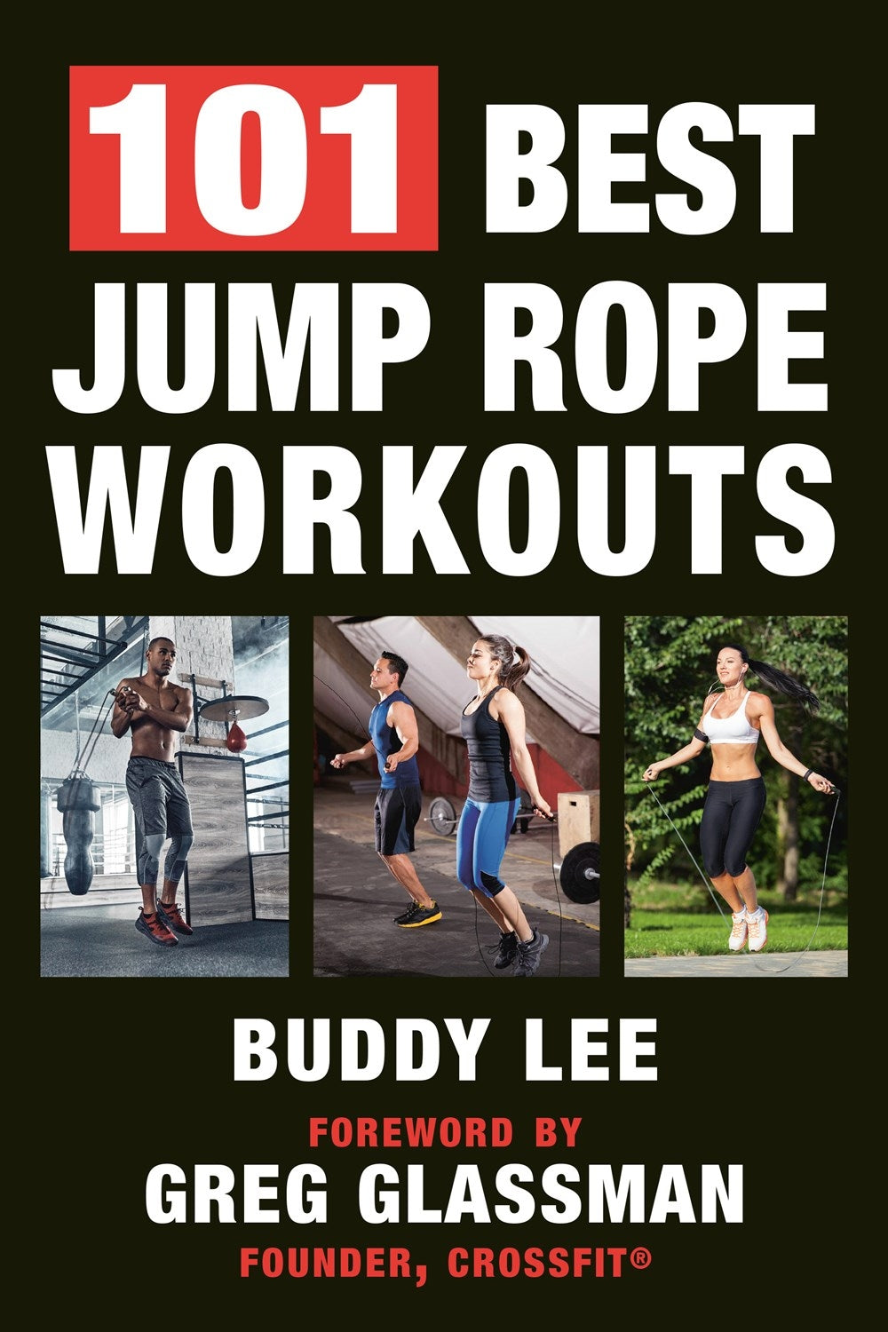 Guide to jump rope workouts featuring 101 routines by Buddy Lee for effective cardio training at home or gym.