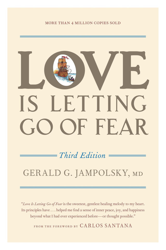 Cover of "Love Is Letting Go of Fear, Third Edition," showcasing transformative lessons on overcoming fear and embracing joy.