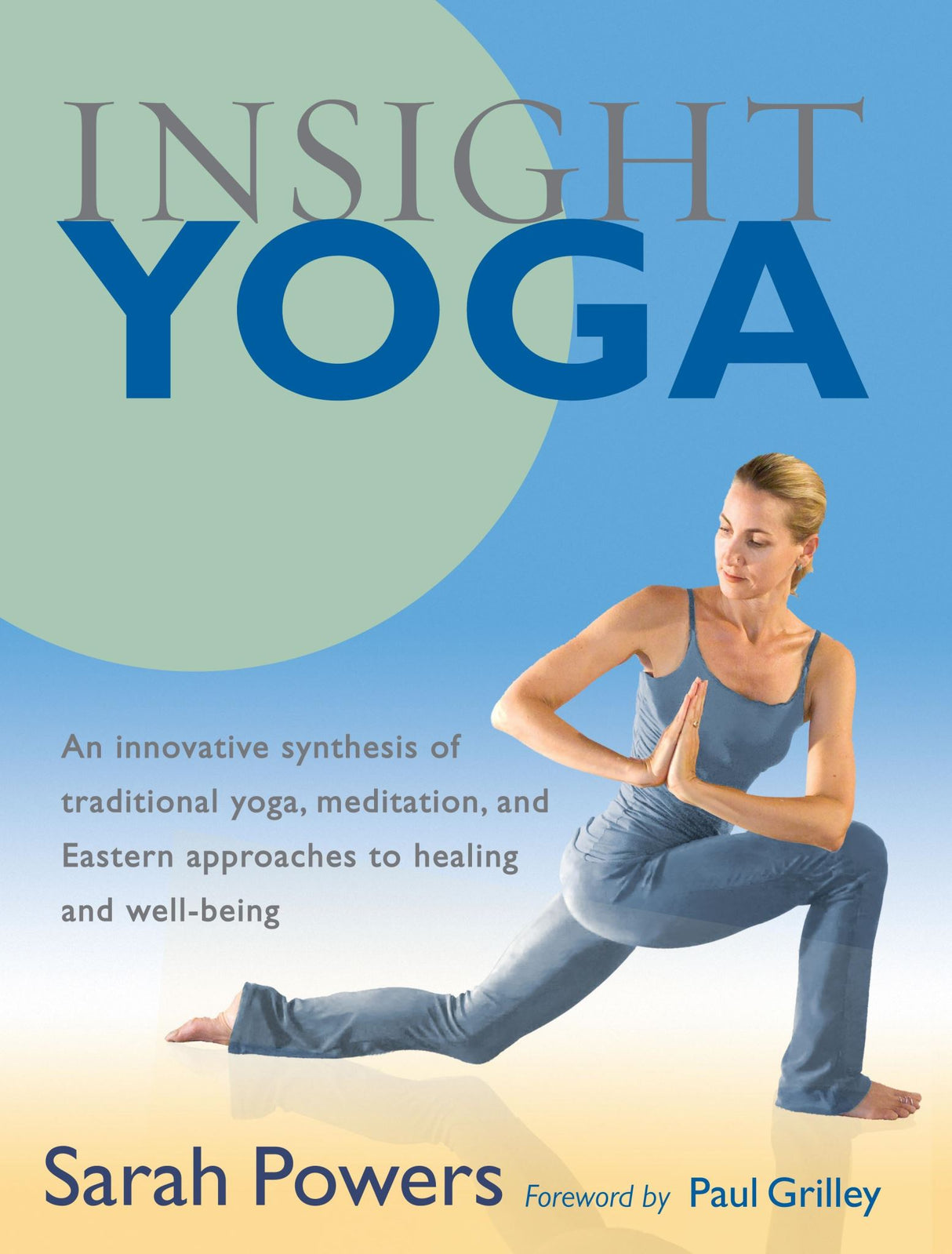 "Cover of Insight Yoga by Sarah Powers, blending yoga with Chinese medicine and mindfulness for holistic health."