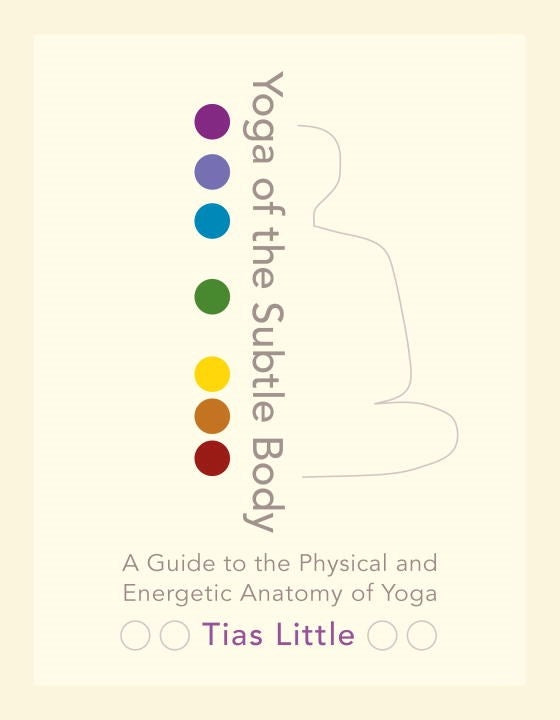 Yoga Of The Subtle Body