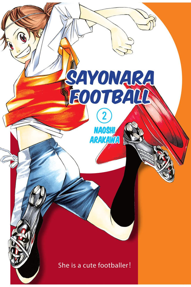 Cover of 'Sayonara, Football 2': Midori and Sumire, rival soccer stars, face hilarious challenges at their new high school.