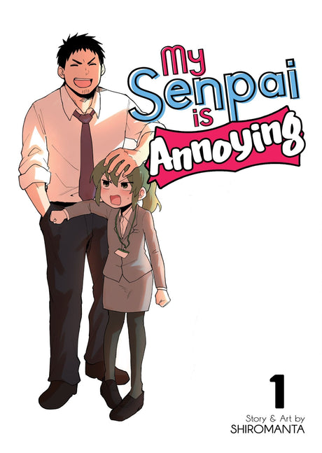 Cover of "My Senpai is Annoying Vol. 1," showcasing vibrant art of Igarashi Futuba and Takeda Harumi in a humorous office setting.