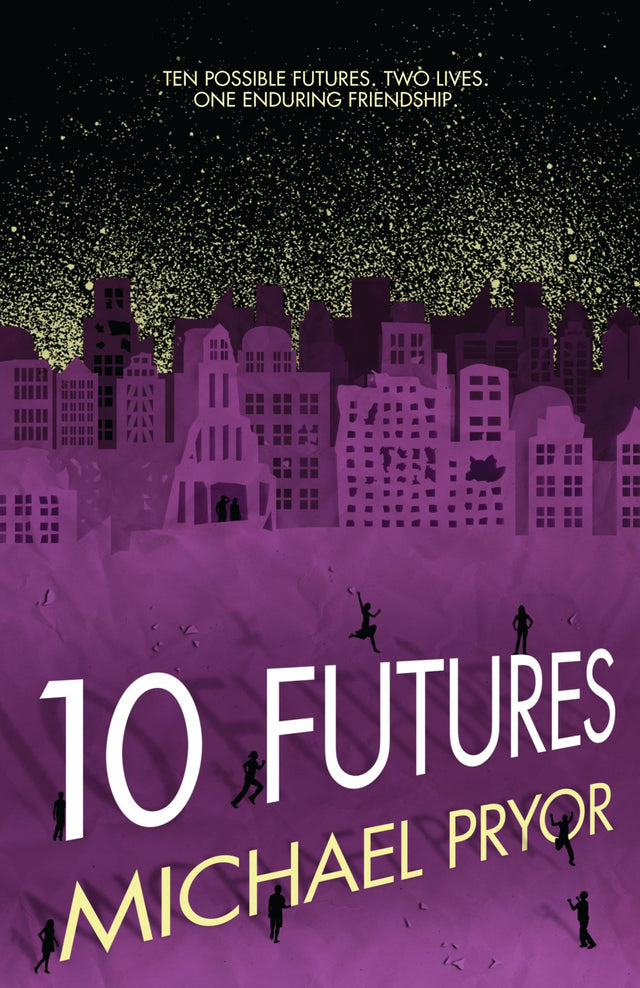 Cover of "10 Futures," a speculative fiction novel about friendship and choices in a dystopian world shaped by AI and micropets.