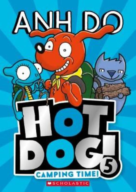 "Cover of 'Camping Time! (Hot Dog! #5)' featuring Hotdog, Lizzie, and Kev on a fun outdoor adventure."