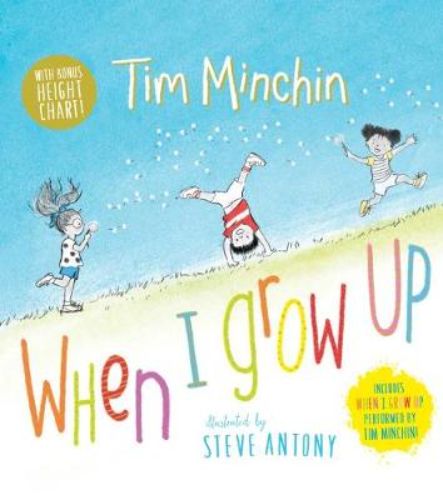 Hardback children's book 'When I Grow Up' with height chart, inspiring dreams and tracking growth, illustrated by Steve Antony.