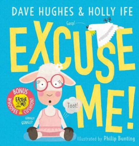 Excuse Me! book with bonus whoopee cushion, featuring Martha May's hilarious adventure about manners and farting.