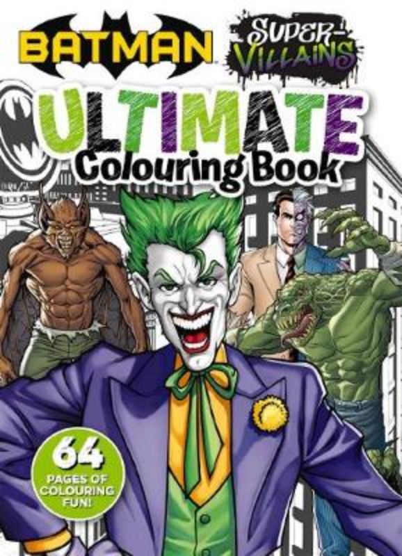 Batman Super-Villains colouring book featuring iconic villains like The Joker and Mr. Freeze for creative fun.