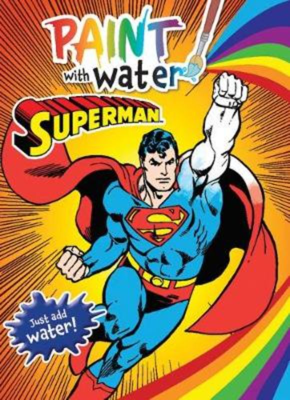 Colorful paint-with-water book featuring Superman characters, designed to inspire creativity in young fans.