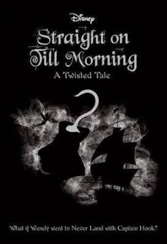 Cover of "Straight on Till Morning," a thrilling retelling of Peter Pan featuring Wendy's daring adventure with Captain Hook.