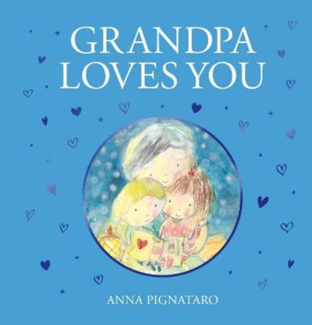 "Illustrated hardback book 'Grandpa Loves You,' celebrating the bond between grandfathers and grandchildren."