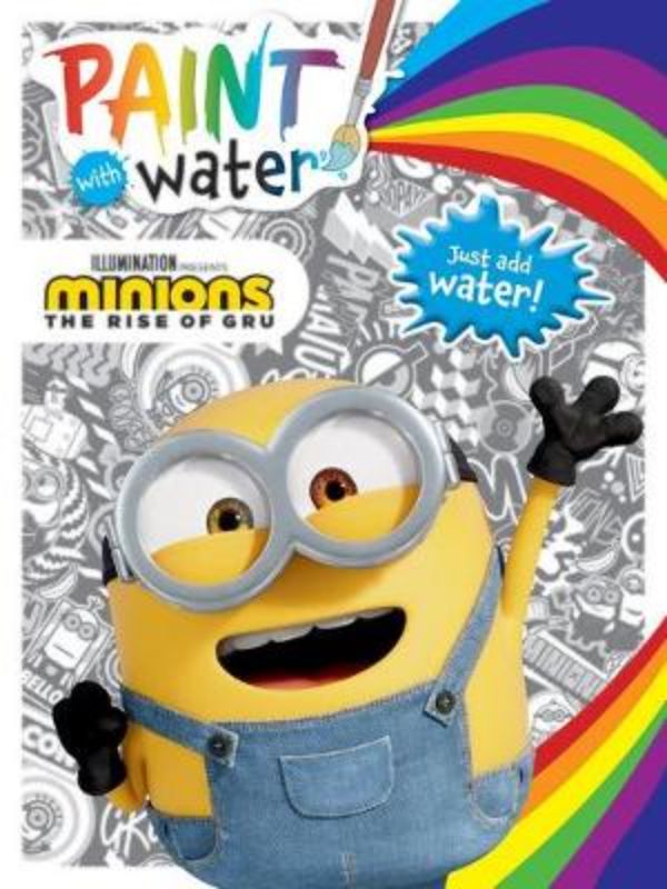 Minions the Rise of Gru paint-with-water book featuring iconic characters for creative fun and artistic exploration.