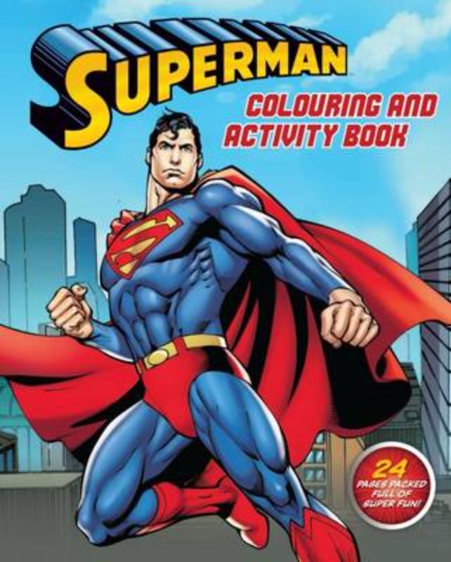 Activity book featuring Superman with 24 pages of coloring, puzzles, and fun activities for kids to enjoy and learn.