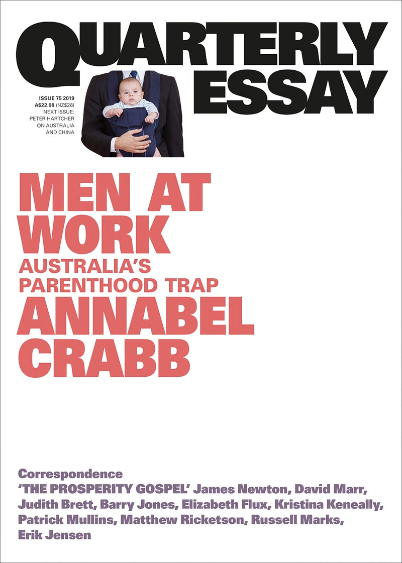 Men at Work: Australia's Parenthood Trap: Quarterly Essay 75