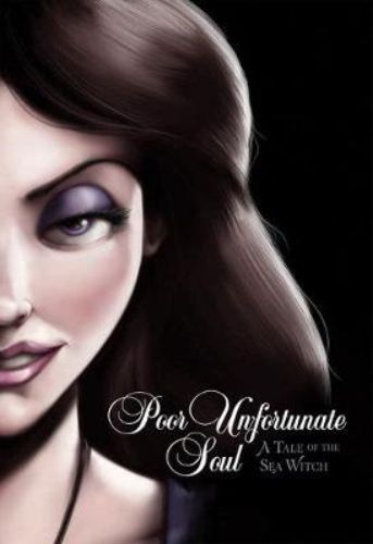 Cover of 'Poor Unfortunate Soul', a retelling of Ursula's story, showcasing beautiful illustrations and themes of betrayal and identity.