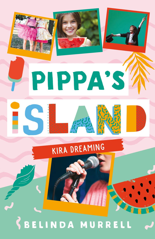 Cover of 'Pippa's Island 3: Kira Dreaming', featuring vibrant illustrations of children preparing for a talent quest.