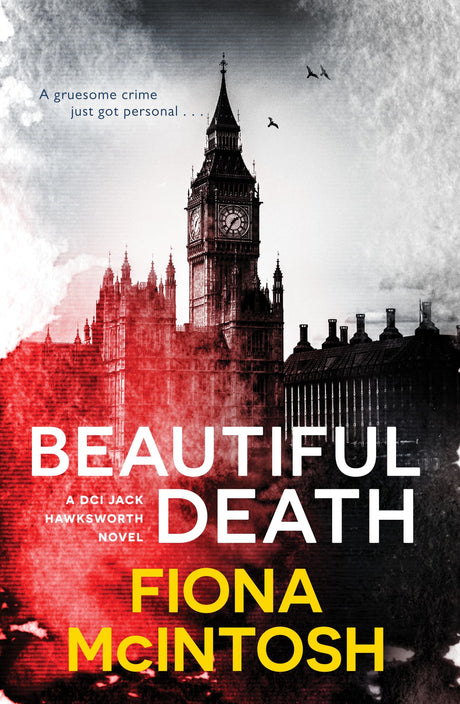 "Beautiful Death by DCI Jack Hawksworth: A gripping crime thriller about a serial killer in London."