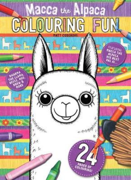 Colouring book featuring Macca the Alpaca and friends, designed for young artists with 24 vibrant pages.