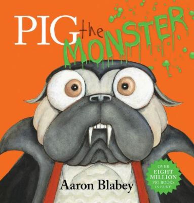 Hardcover children's book 'Pig the Monster', featuring vibrant illustrations and whimsical adventures for ages 3-7.