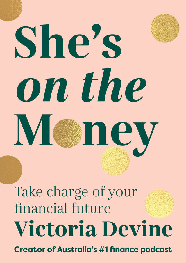 Cover of "She's on the Money" by Victoria Devine, an empowering financial guide for women and millennials.