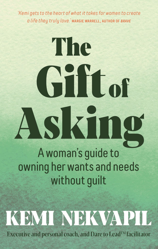 Cover of "The Gift of Asking" by Kemi Nekvapil, a guide for women on self-advocacy and empowerment in personal and professional life.